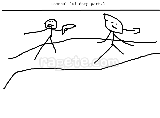 desenul lui derp part 2