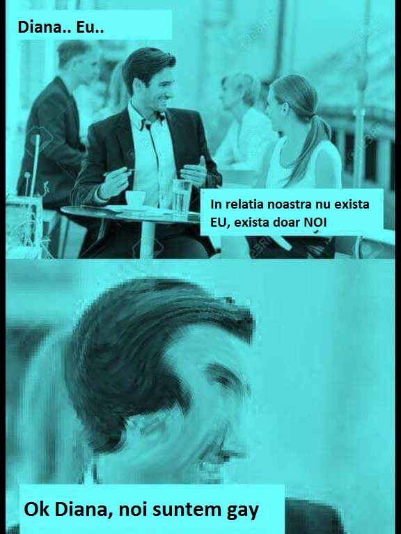 diana, eu, noi suntem gay